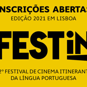 Inscrições para o FESTin Lisboa 2021